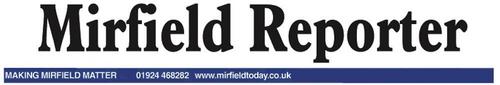 The Mirfield Reporter is out every Friday and brings you news from Mirfield and surrounding area, as well as homes for sale, competitions and sport.