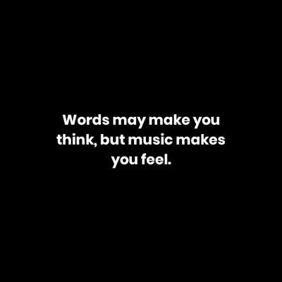 Music Makes You Feel ☺️
