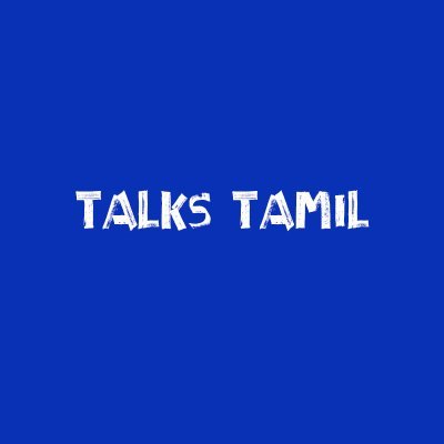 TamilTalks96 Profile Picture