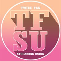 TWICE FAN STREAMING UNION (@tfsunion) Twitter profile photo