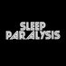 SLEEP PARALYSIS (@sleepparalysis_) Twitter profile photo SLEEP PARALYSIS (@sleepparalysis_) Twitter profile photo