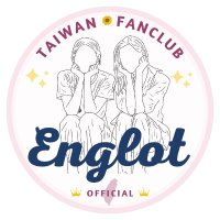 Englot Taiwan Official Fanclub 🇹🇼(@EnglotFanclubtw) 's Twitter Profile Photo