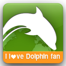 I love Dolphin fans! Tell me everything and I want to give you the best Dolphin customer care experience. :) Follow @DolphinBrowser to get latest news about us