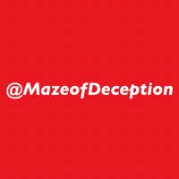 MazeofDeception(@MazeofDeception) 's Twitter Profile Photo