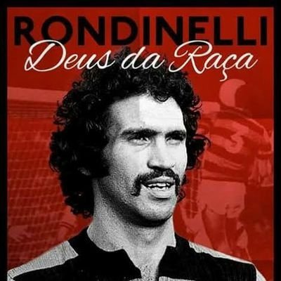 Rondinelli,O Deus Da Raça Rubro Negra