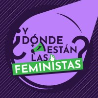 Y dónde están las feministas(@dondefeministas) 's Twitter Profile Photo