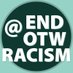 End OTW Racism (@endotwracism) Twitter profile photo