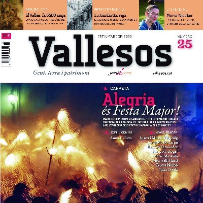 Gent, terra i patrimoni. La revista Vallesos vol ser el testimoni escrit i gràfic del patrimoni cultural, natural i etnològic del Vallès.