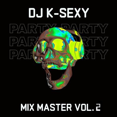 ROCK EURO FUSION/ EDM / METAL USED TO BE KNOWN AS ARTIST KID SEXY FORMER INDIE PRO WRESTLER - NOW KNOWN AS DJ K-SEXY & MANIC MALFUNCTION ROCK DJ
