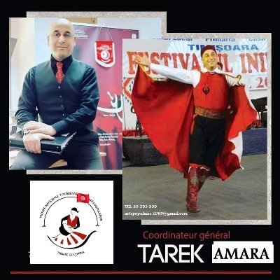 الفرقة الوطنية التونسية للفنون الشعبية
طارق عماره المنسق العام 0021655293509
Tarek Amara Coordinateur Général