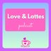 Love & Lattes Podcast (@LoveandLattes) Twitter profile photo