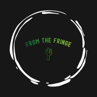 From the Fringe(@frmthefringe) 's Twitter Profile Photo