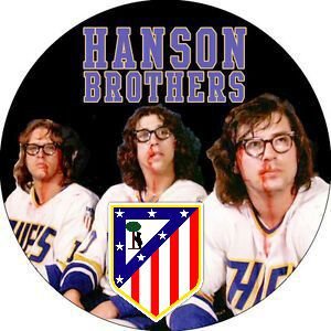 Atleti, Rock, ... Son maneras de vivir. 
Ya está bien de poner la otra mejilla. Los Hanson Brothers (el Castañazo) siempre en mi equipo. MHDP
