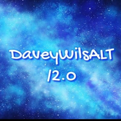 DaveyWilsALT/2.0  𝕏𝕩  Profile