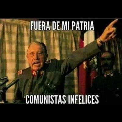 Pinochetista hasta morir. Anticomunista,zurdos una aberración de vida . NO a una nueva constitución. FUERA LA ONU, INDH,ACNUR Y,TODA LA TROPA DE ZÁNGANOS.