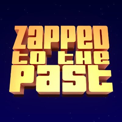 ZappedtothePast