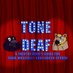 Tone Deaf: A Theatre Nerd's Guide for their Spouse (@tonedeafmusical) Twitter profile photo Tone Deaf: A Theatre Nerd's Guide for their Spouse (@tonedeafmusical) Twitter profile photo