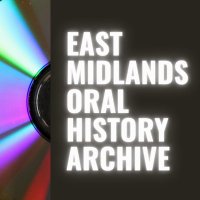 East Midlands Oral History Archive (@eastmidsoha) 's Twitter Profile