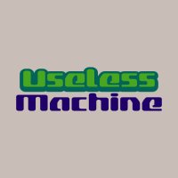 Useless Machine (@machine_useless) 's Twitter Profile