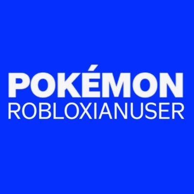 Official Twitter Account of PokemonRobloxianUser