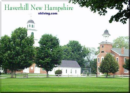 Haverhill, NH is a vibrant community comprised of: Woodsville, North Haverhill, Mountain Lakes, Haverhill Corner, Pike, and East Haverhill.