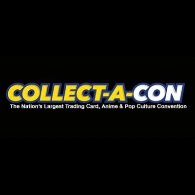 Collect-A-Con - The Nation's Largest Trading Card, Anime, & Pop Culture Convention. NEXT EVENT: ORLANDO, May 25-26.