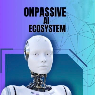 ONPASSIVE AI ECOSYSTEM is online business solutions by Artificial intelligence providing the best service to get digital life in the same platform     Join us👇