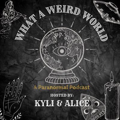 A paranormal podcast š½š§š»āāļøš» Hosted by Kyli & Alice š§ send us your story whataweirdworldpod@gmail.com š¤new episodes every Wednesday š¤