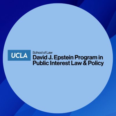 UCLA Law’s David J. Epstein Program in Public Interest Law and Policy — Educating and training the next generation of public interest leaders.
