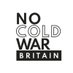 No Cold War Britain (@NCWBritain) Twitter profile photo
