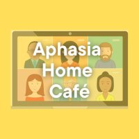 Aphasia Home Café (@aphasiahomecafe) 's Twitter Profile Photo Aphasia Home Café (@aphasiahomecafe) 's Twitter Profile Photo