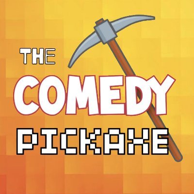 What's up, Cyberspace! Welcome to The Comedy Pickaxe. A weekly comedy show about everything and nothing! Tune in for laughs, stories, and terrible jokes.