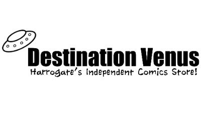 Destination Venus sells comics in Harrogate!