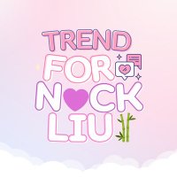Trend for NackLiu (Official Fan) (@trendfornackliu) 's Twitter Profile
