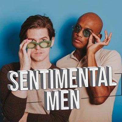 Sentimental Men Podcast