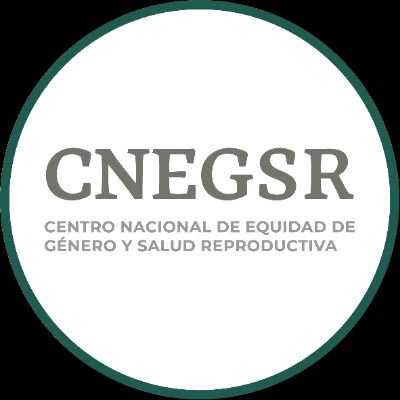 Centro Nacional de Equidad de Género y Salud Reproductiva. Subsecretaría de Prevención y Promoción de la Salud. Secretaría de Salud