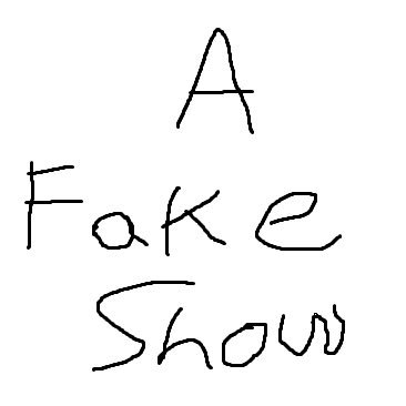 its a fake show podcast brought to you by @gravyyrobber & @nathanhasit
its not a real show. its a fake show. send us questions at afakeshow420@gmail.com