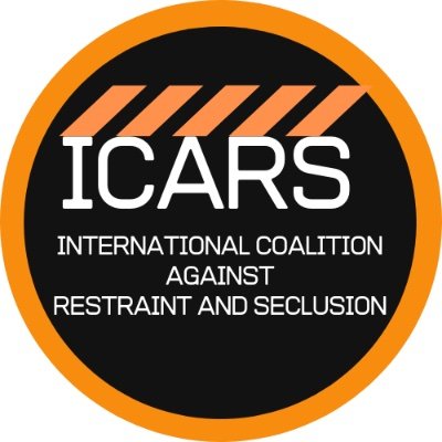 ICARS (Int. Coal. Against Restraint and Seclusion)