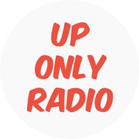 Up Only Radio(@UpOnlyRadio) 's Twitter Profile Photo