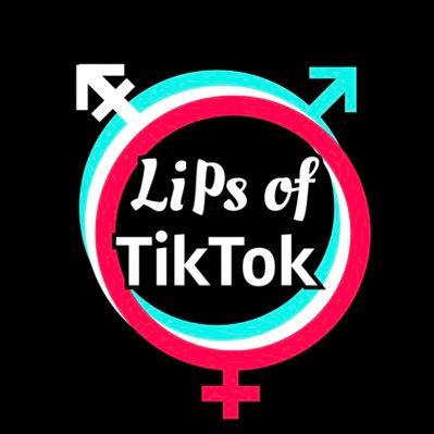 Lips of TikTok