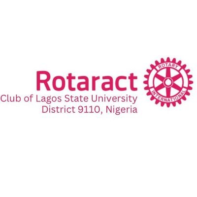 Rotaract Club of Lagos State University (LASU), District 9110, NG Chartered: June 2012