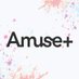 Amuse+(アミュプラ) (@amuseplus) Twitter profile photo Amuse+(アミュプラ) (@amuseplus) Twitter profile photo