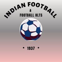 INDIAN FOOTBALL '&' FOOTBALL HLTS(@Indian_FT_HLT) 's Twitter Profile Photo