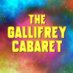 The Gallifrey Cabaret (@gallycab) Twitter profile photo
