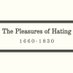 The Pleasures of Hating, 1660-1830 (@HatingConf) Twitter profile photo