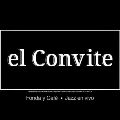 Gastronomía familiar y Jazz en vivo desde 1996. El Convite® es marca registrada. Licencia de uso de marca por Proyectos Gastronómicos y Culturales S.A. de C.V.