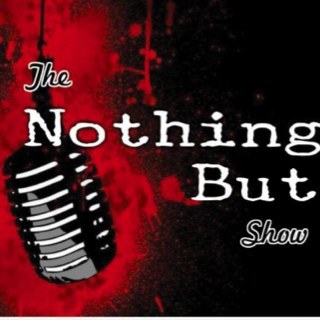 NothingButShow's profile picture. Nothing But Show. 
A weekly Podcast hosted by Jake Wells & Anel Rivers with special appearances and segments!