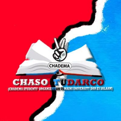 CHADEMA STUDENTS' ORGANIZATION TUMAINI UNIVERSITY DAR ES SALAAM COLLEGE (CHASO TUDARCO). Email:chasotudarco@yahoo.com|| #ChanzoChaFikraBora