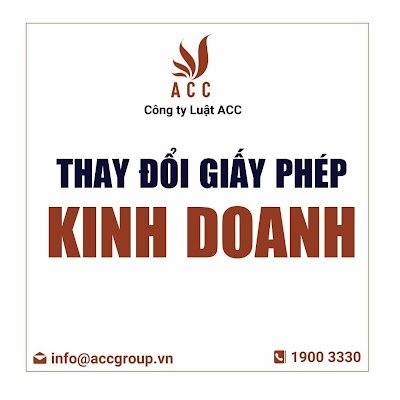 Thay đổi giấy phép kinh doanh ACC: Hỗ trợ dịch vụ thay đổi bao gồm tên công ty, địa chỉ công ty,...