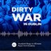 Dirty War in Dublin (@dublindirtywar) Twitter profile photo